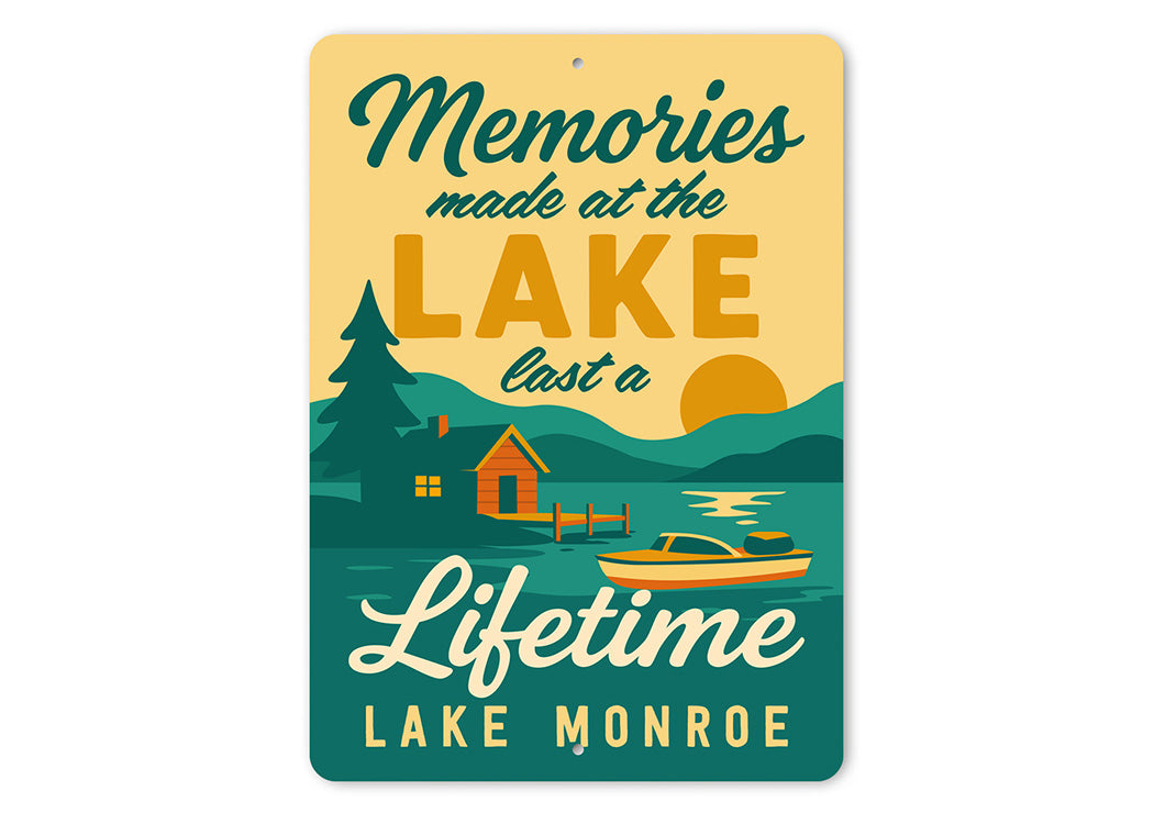 Memories Made at the Lake Aluminum Sign Lake Monroe Decor