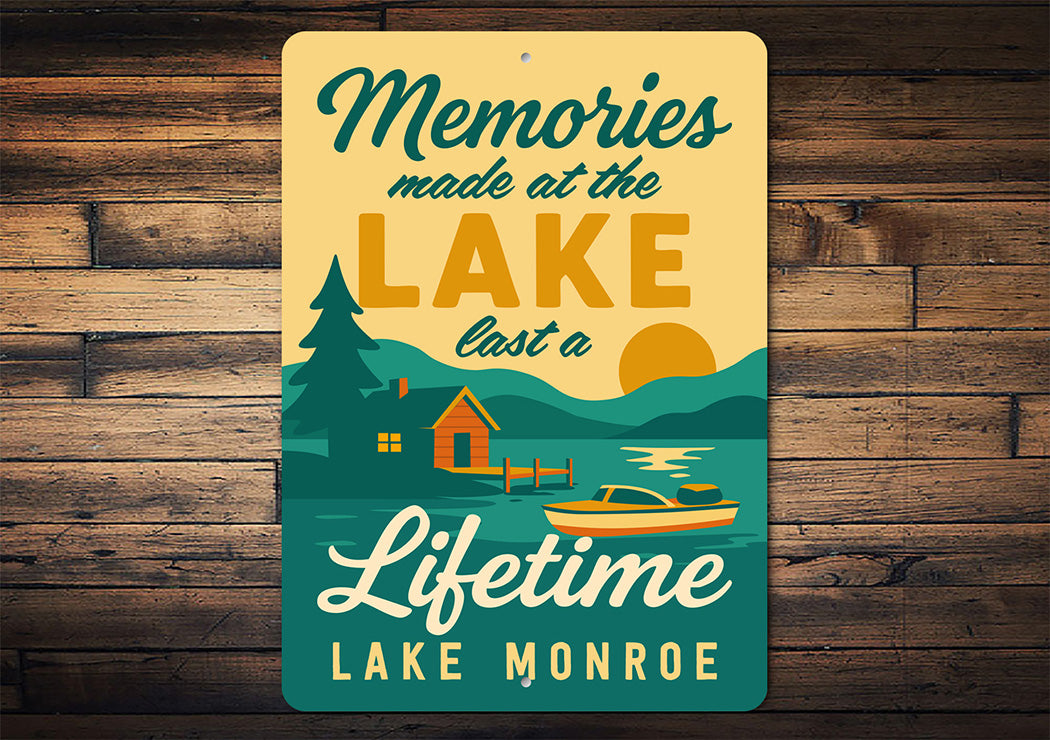 Memories Made at the Lake Aluminum Sign Lake Monroe Decor