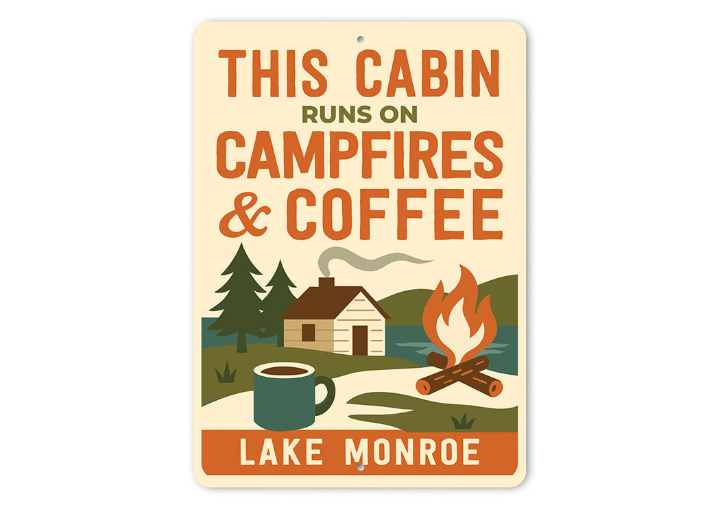 This Cabin Runs on Campfires & Coffee Sign Decor