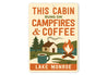 This Cabin Runs on Campfires & Coffee Sign Decor