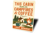 This Cabin Runs on Campfires & Coffee Sign Decor