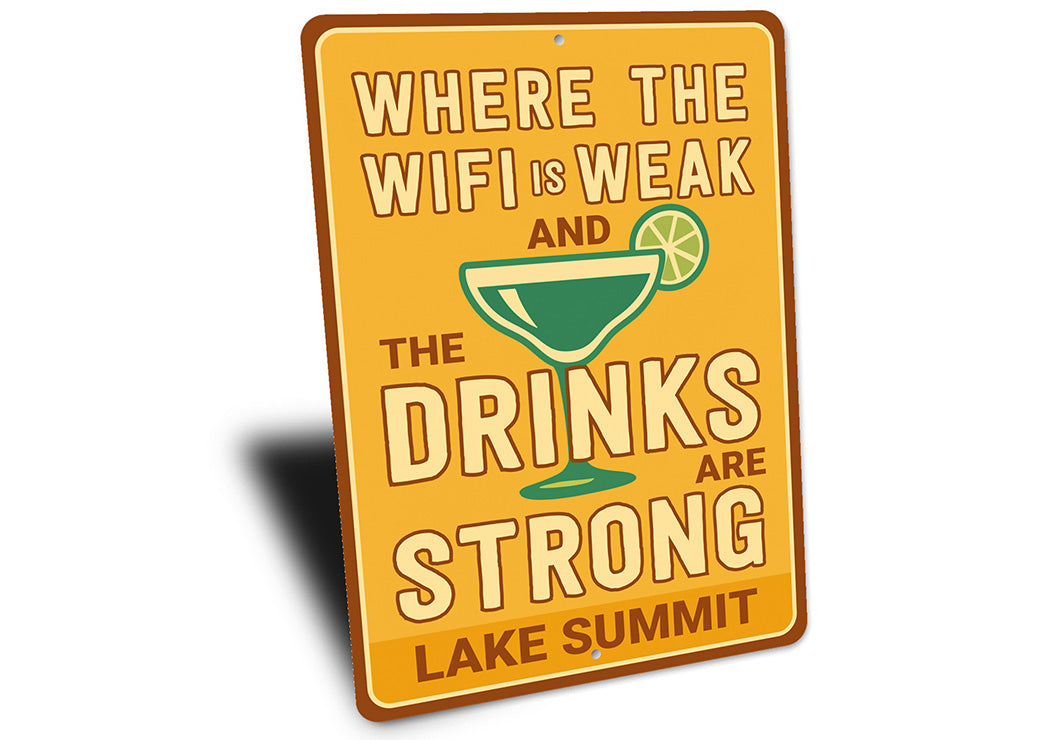 Funny Lake House Sign Weak WiFi Strong Drinks Humor