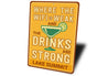 Funny Lake House Sign Weak WiFi Strong Drinks Humor