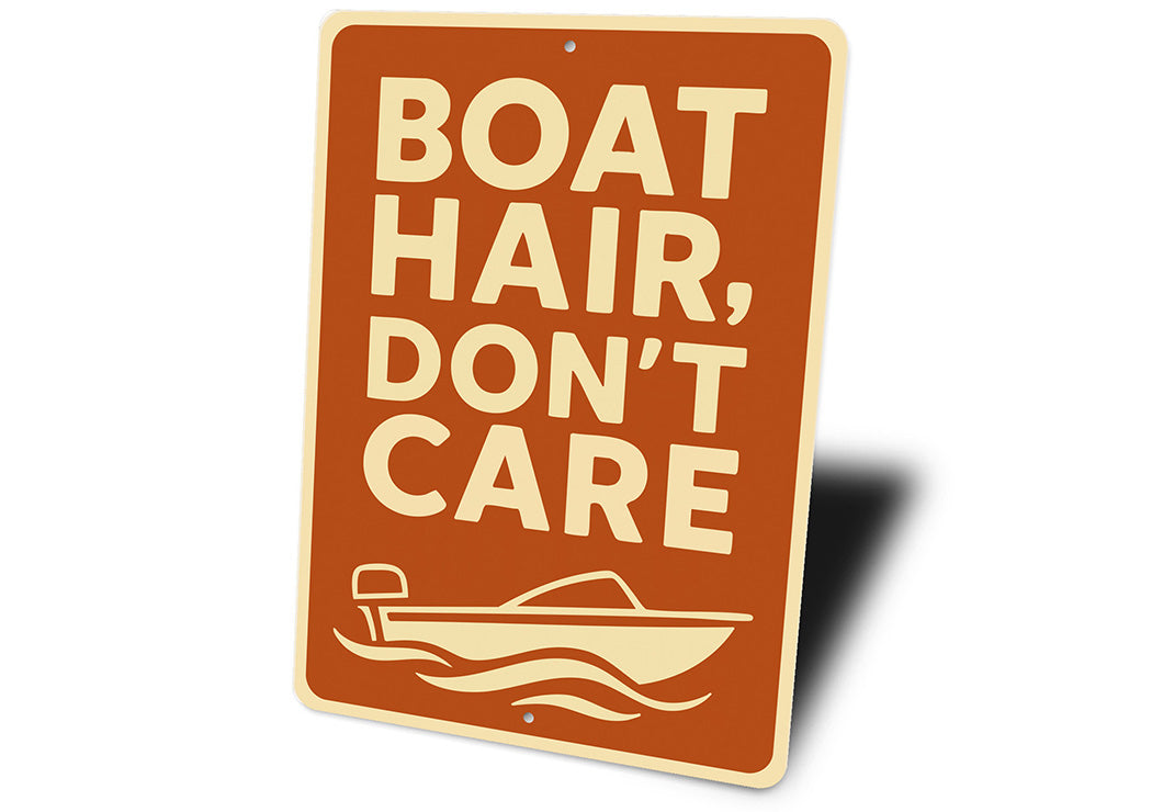 Boat Hair Don't Care Aluminum Sign Nautical Wall Decor