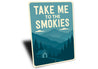 Take Me to the Smokies Aluminum Sign Mountain Cabin Decor