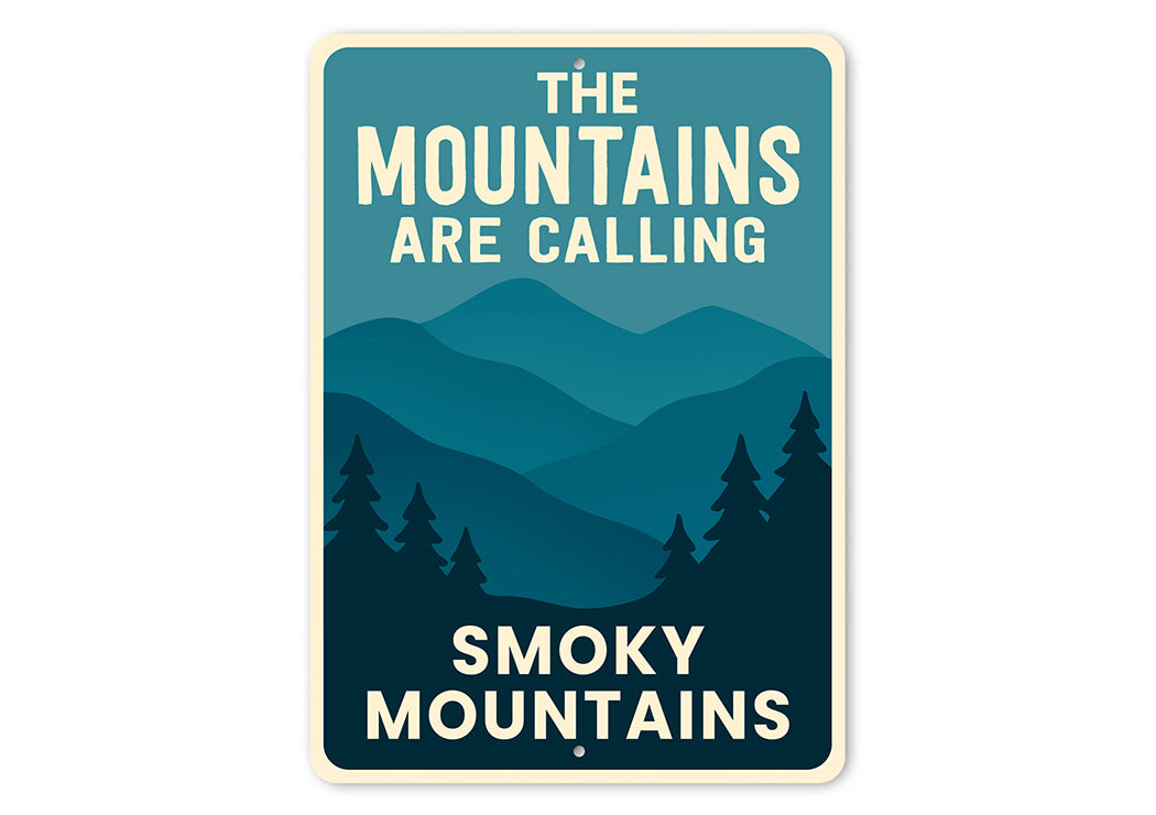 Mountains Are Calling Aluminum Sign Smoky Mountains Decor