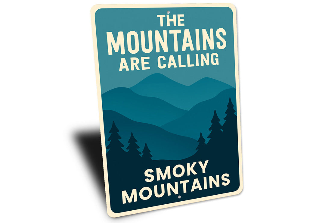 Mountains Are Calling Aluminum Sign Smoky Mountains Decor