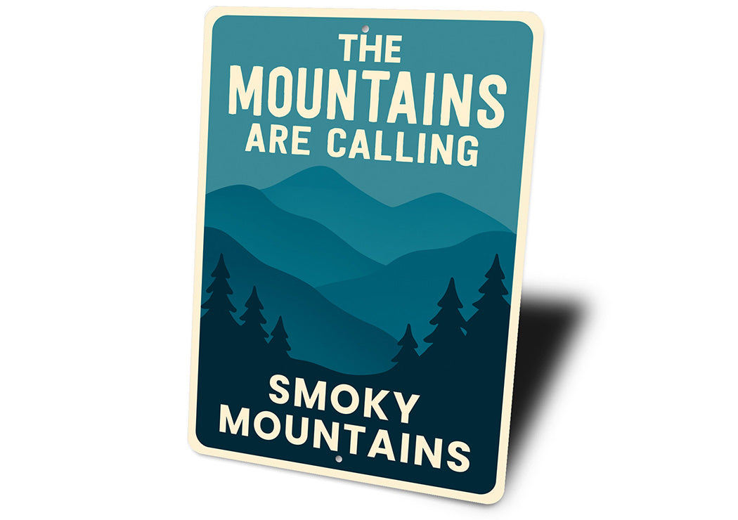 Mountains Are Calling Aluminum Sign Smoky Mountains Decor