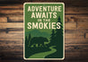 Adventure Awaits in the Smokies Metal Sign Mountain Decor