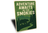 Adventure Awaits in the Smokies Metal Sign Mountain Decor