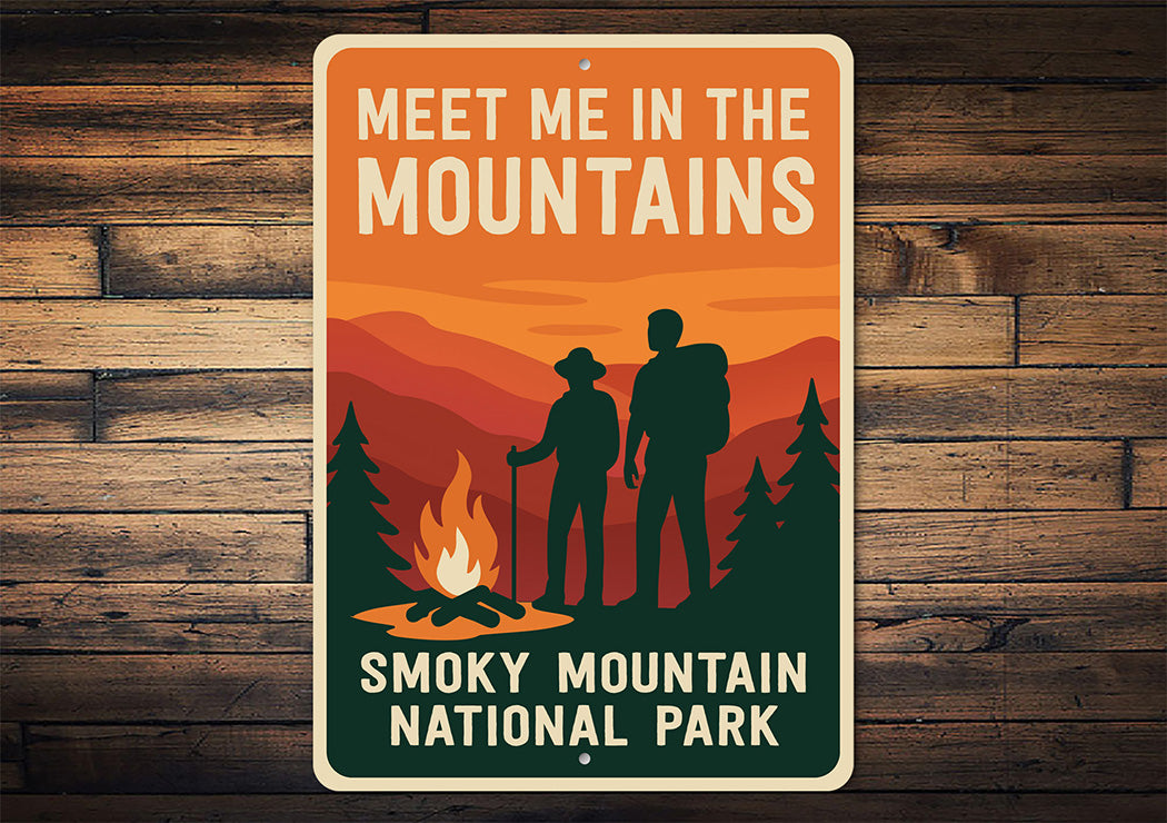 Meet Me in the Mountains Sign Smoky Mountain Park Decor