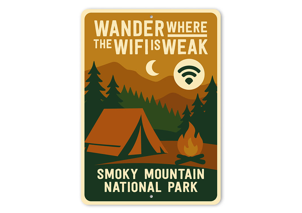 Wander Where WiFi is Weak Sign Smoky Mountain Park