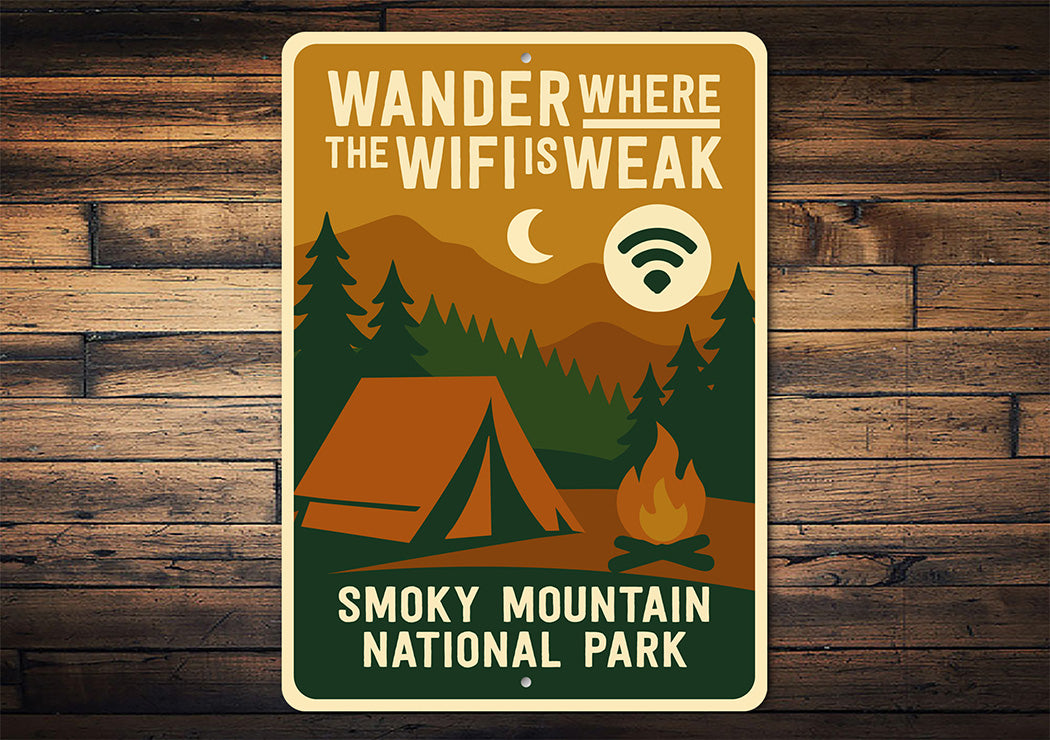 Wander Where WiFi is Weak Sign Smoky Mountain Park