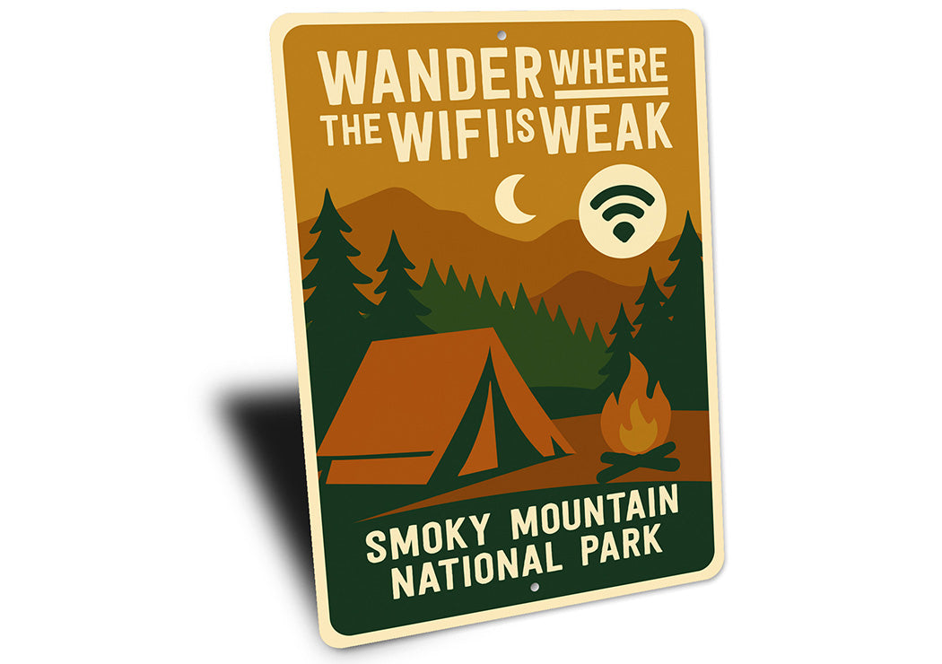 Wander Where WiFi is Weak Sign Smoky Mountain Park