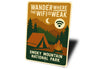 Wander Where WiFi is Weak Sign Smoky Mountain Park