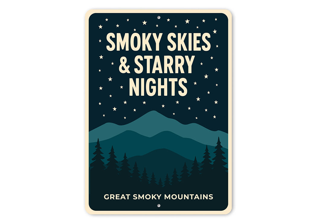 Smoky Skies Starry Nights Great Smoky Mountains Sign