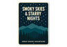 Smoky Skies Starry Nights Great Smoky Mountains Sign