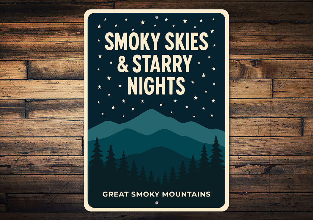 Smoky Skies Starry Nights Great Smoky Mountains Sign