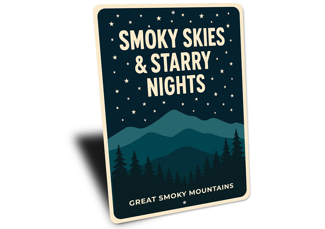 Smoky Skies Starry Nights Great Smoky Mountains Sign