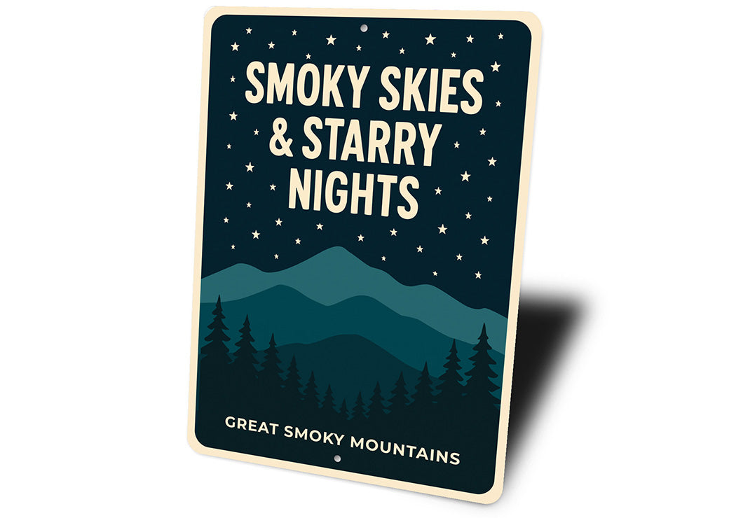 Smoky Skies Starry Nights Great Smoky Mountains Sign