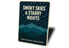 Smoky Skies Starry Nights Great Smoky Mountains Sign