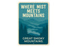 Where Mist Meets Mountains Sign Great Smoky Mountains