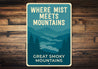 Where Mist Meets Mountains Sign Great Smoky Mountains