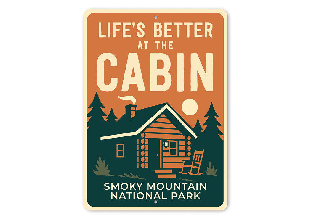 Life's Better at the Cabin Sign Smoky Mountain Park