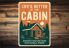 Life's Better at the Cabin Sign Smoky Mountain Park