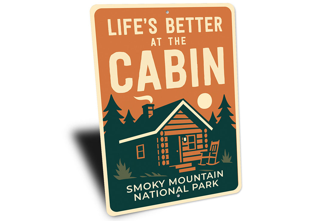 Life's Better at the Cabin Sign Smoky Mountain Park