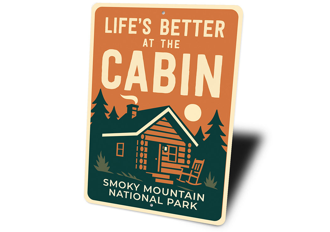 Life's Better at the Cabin Sign Smoky Mountain Park