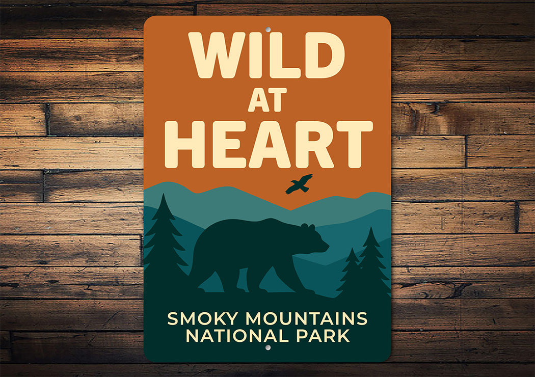 Wild at Heart Sign Smoky Mountains National Park Decor