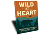 Wild at Heart Sign Smoky Mountains National Park Decor