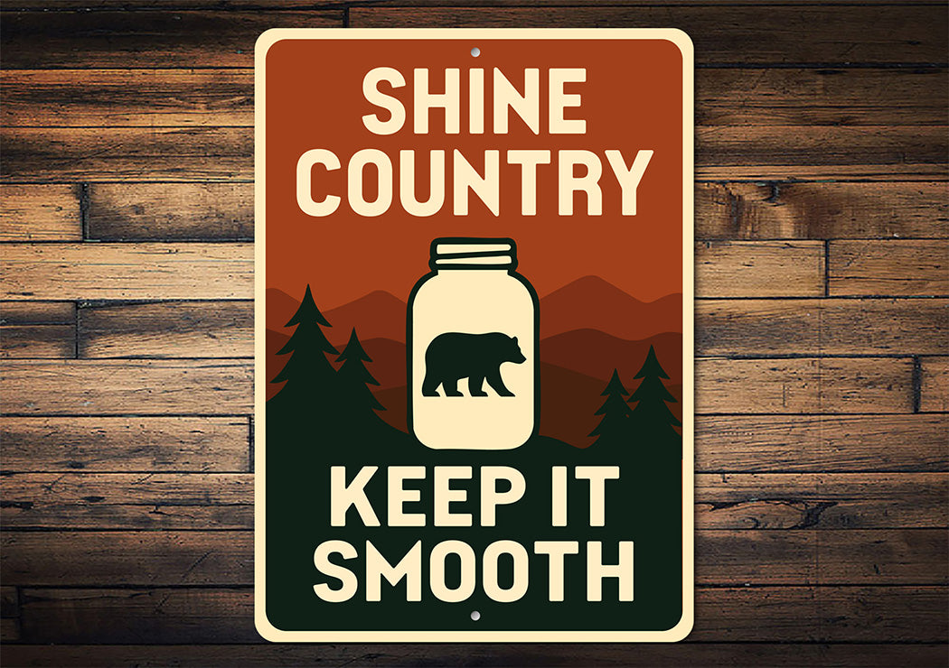 Shine Country Sign Keep It Smooth Aluminum Decor