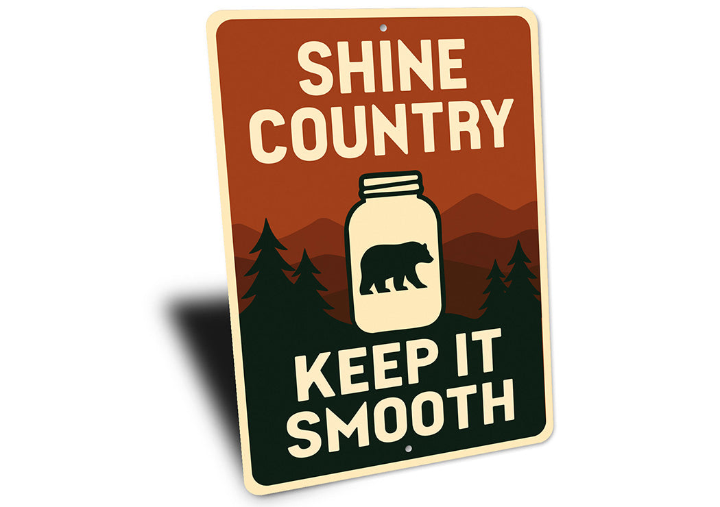 Shine Country Sign Keep It Smooth Aluminum Decor