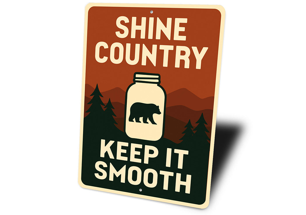 Shine Country Sign Keep It Smooth Aluminum Decor