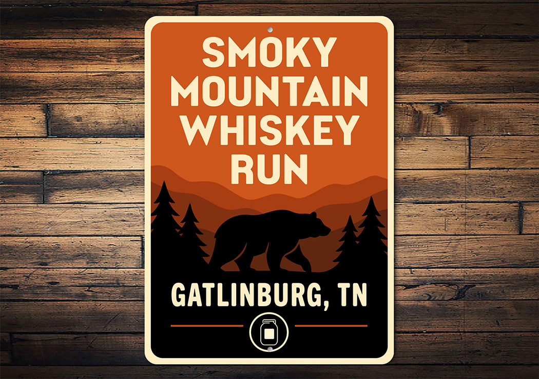 Smoky Mountain Whiskey Run Sign Gatlinburg TN Decor