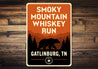 Smoky Mountain Whiskey Run Sign Gatlinburg TN Decor