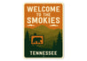 Welcome to the Smokies Sign Tennessee Aluminum Decor