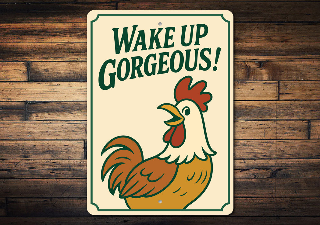 Wake Up Gorgeous! Aluminum Wall Sign Motivational Decor