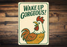 Wake Up Gorgeous! Aluminum Wall Sign Motivational Decor