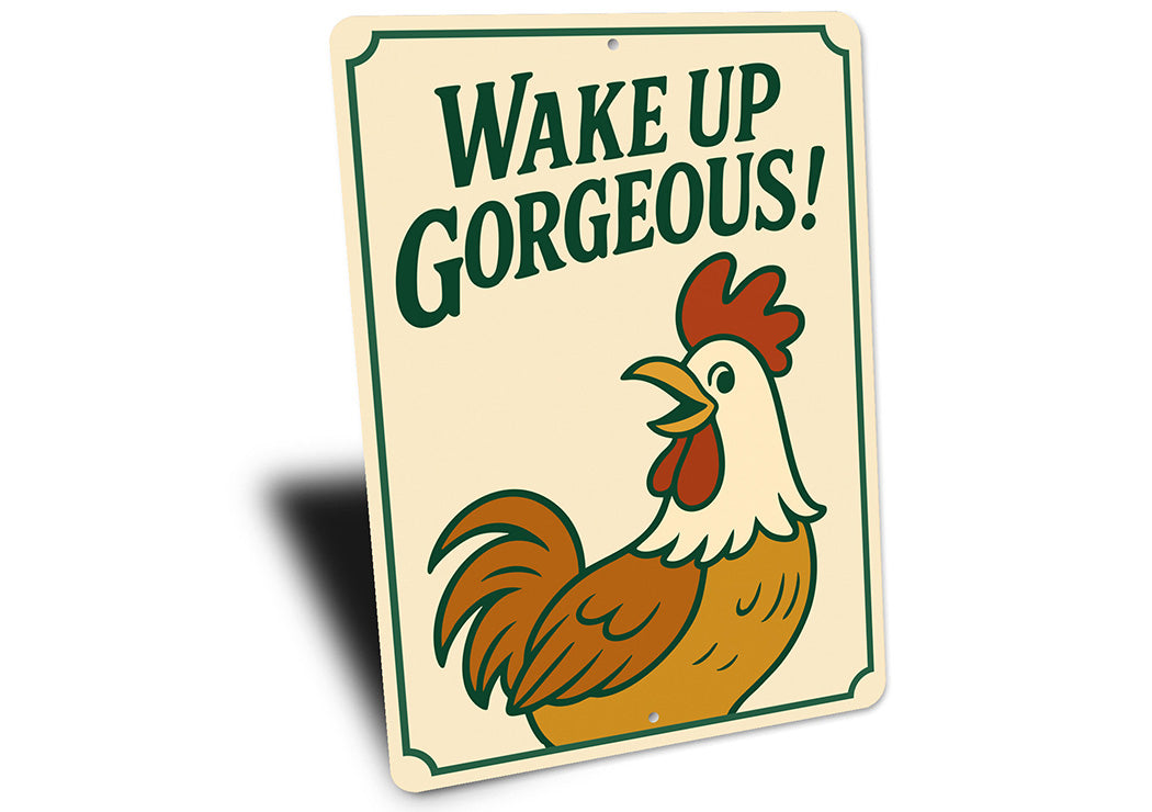 Wake Up Gorgeous! Aluminum Wall Sign Motivational Decor