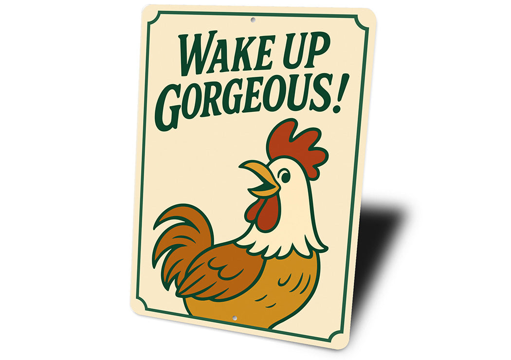 Wake Up Gorgeous! Aluminum Wall Sign Motivational Decor