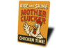 Funny Chicken Sign Rise and Shine Mother Clucker Farm Decor