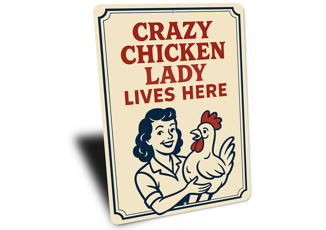 Crazy Chicken Lady Lives Here Metal Sign Funny Farm Decor