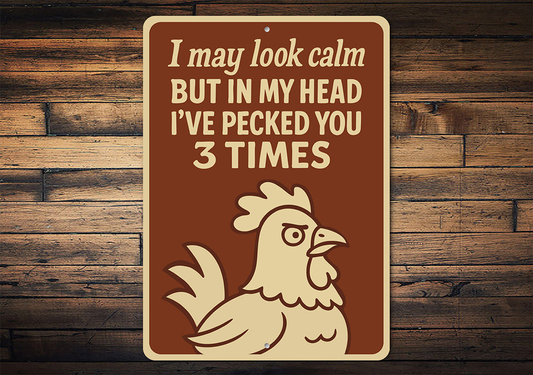 Funny Chicken Pecking Aluminum Sign Sarcastic Poultry Decor