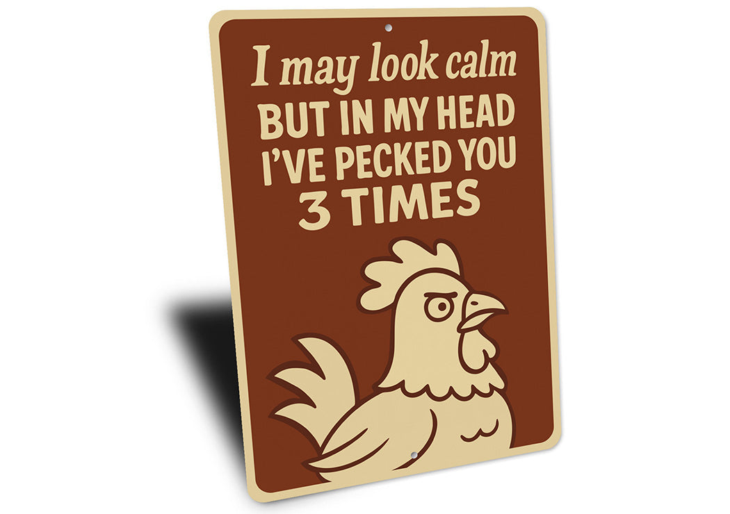 Funny Chicken Pecking Aluminum Sign Sarcastic Poultry Decor
