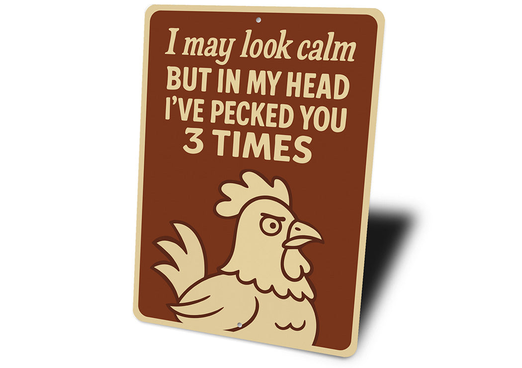 Funny Chicken Pecking Aluminum Sign Sarcastic Poultry Decor