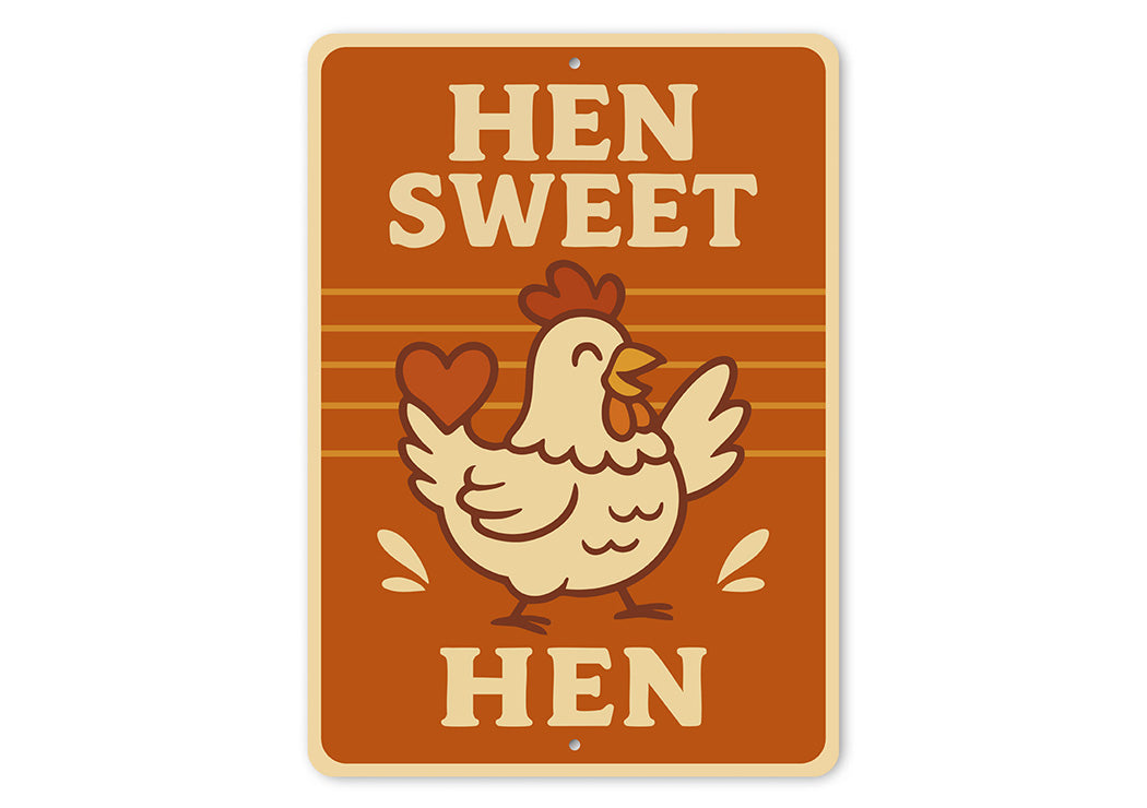 Hen Sweet Hen Aluminum Sign Cute Farmhouse Decor