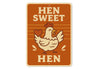 Hen Sweet Hen Aluminum Sign Cute Farmhouse Decor